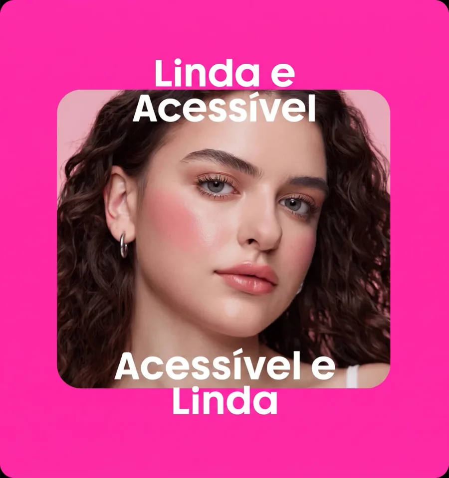 Linda e acessível
