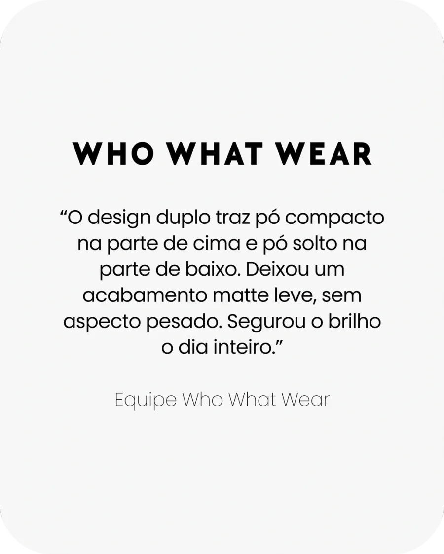 Who What Wear: pó compacto e solto com acabamento matte leve