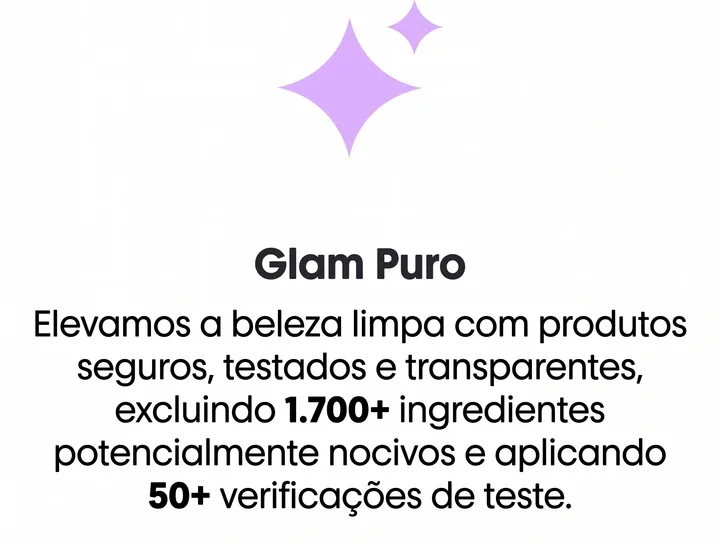 Glam Puro: beleza limpa com produtos seguros, testados e transparentes